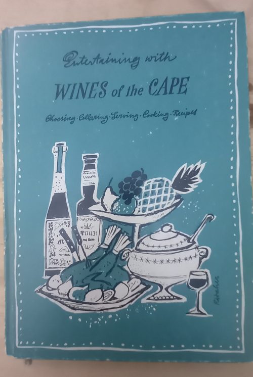 Entertaining with wines of the Cape (1962) Entertaining with wines of the Cape (1962)