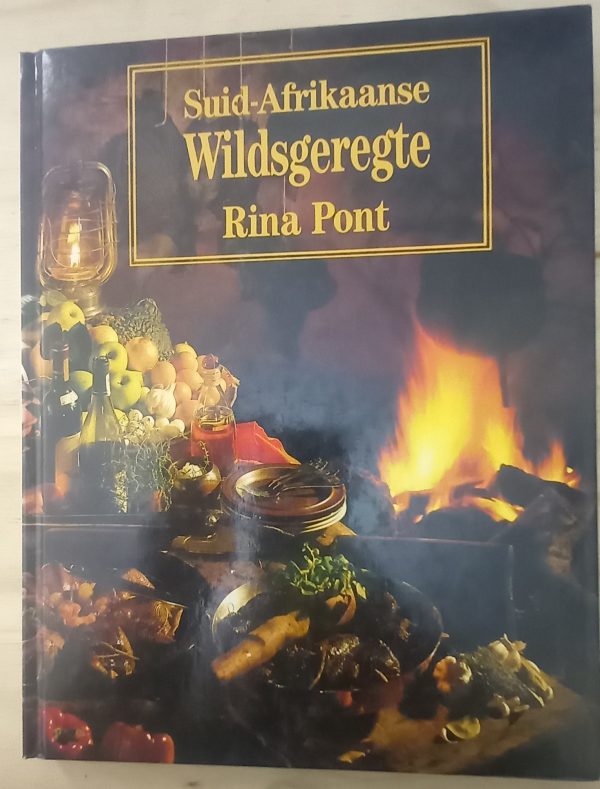 Suid Afrikaanse wildsgeregte - Rina Pont (1991)