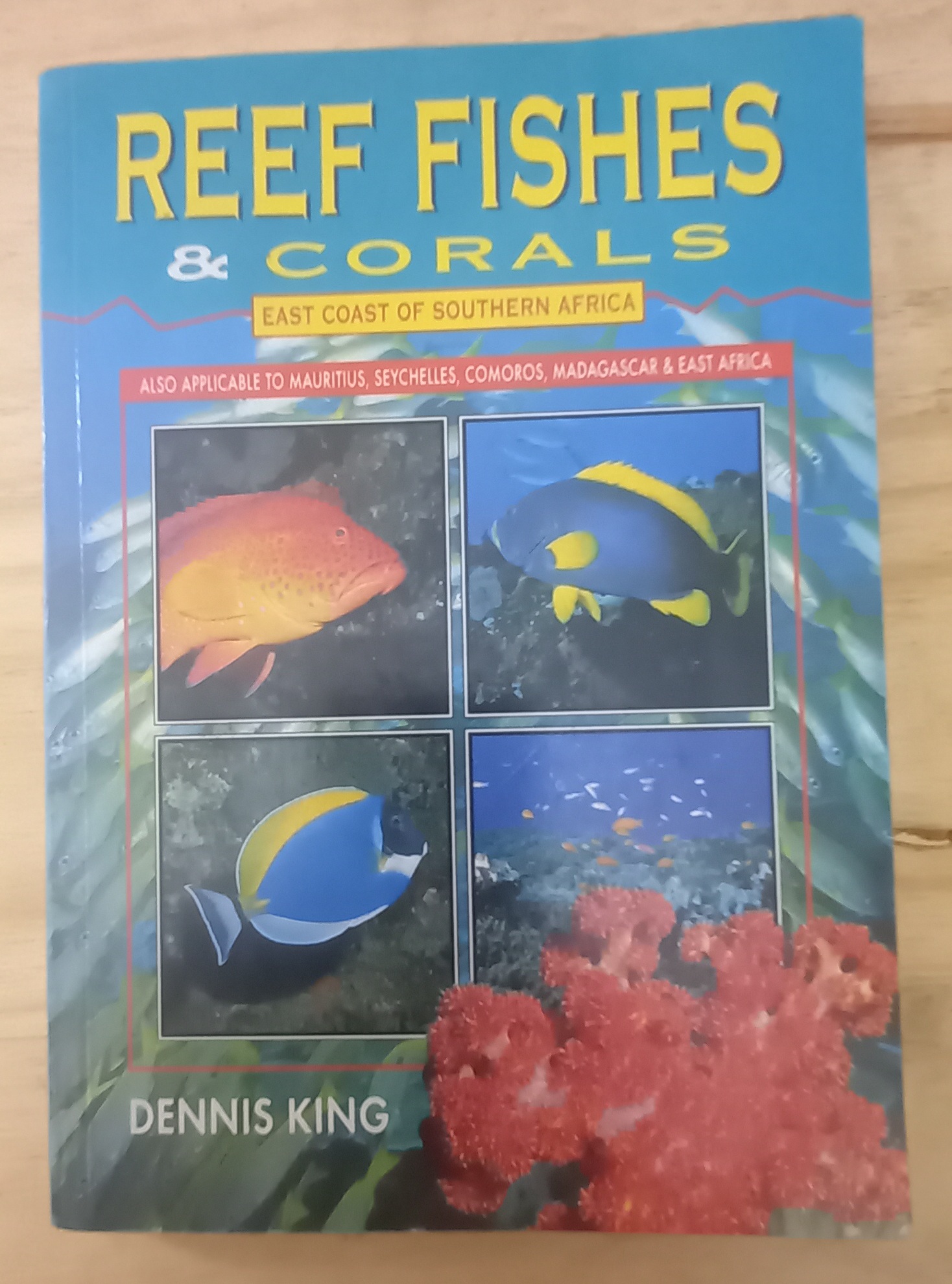 Reef fishes & corals East Coast of South Africa - Dennis King (1996 ...