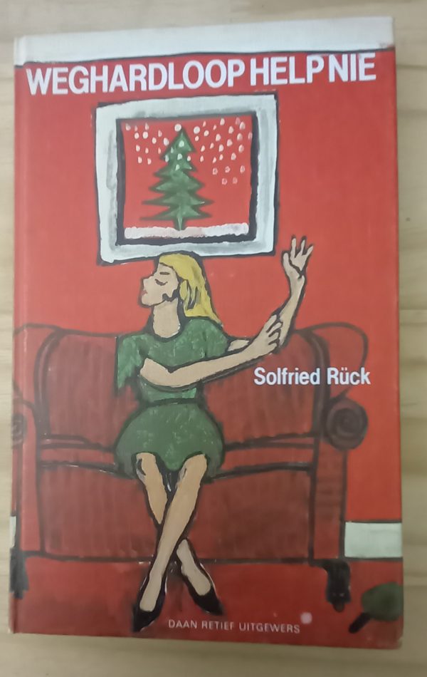 Weghardloop help nie - Solfried Ruck (1983)