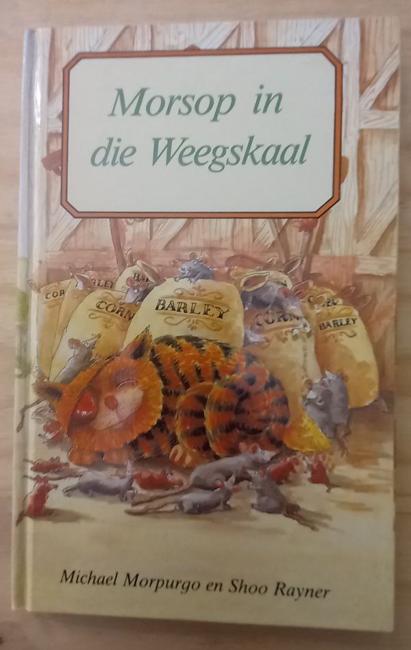 Morsop in die weegskaal - Michael Morpurgo en Shoo Rayner (1990) Morsop in die weegskaal - Michael Morpurgo en Shoo Rayner (1990)