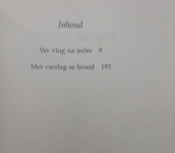 Die riemland tweeluik Ver vlug na more met vandag se brood - Helene de Kock (1999)