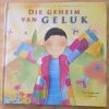 Die geheim van geluk - Jan Godfrey en Honor Ayres (2010)