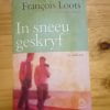 In sneeu geskryf - Francois Loots (2013) In sneeu geskryf - Francois Loots (2013)