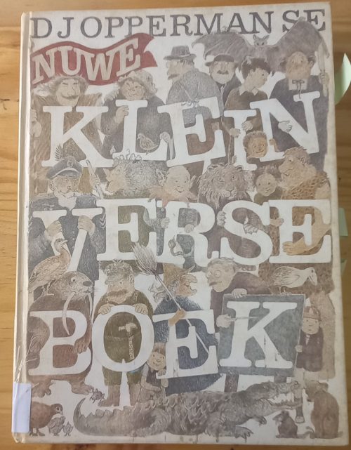D J Opperman se Nuwe klein verseboek (1982) D J Opperman se Nuwe klein verseboek (1982)
