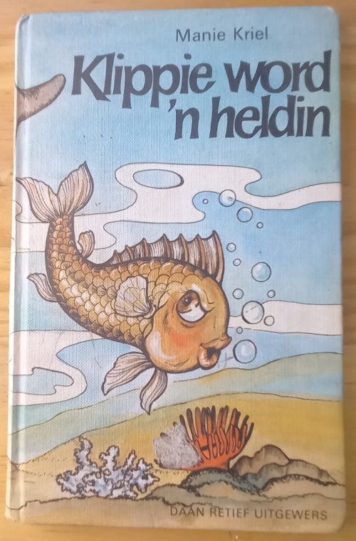 Klippie word 'n heldin - Manie Kriel (1980) Klippie word 'n heldin - Manie Kriel (1980)