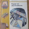 Eerste biblioteek 30 Papier en die drukkuns (1975)