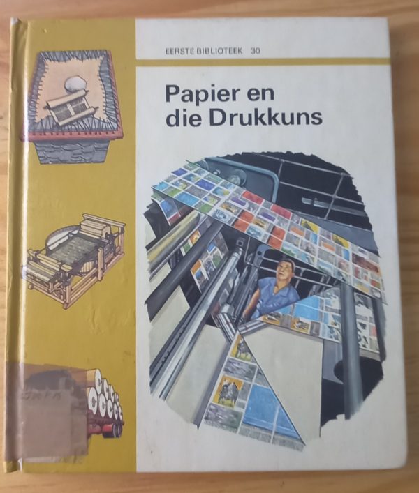 Eerste biblioteek 30 Papier en die drukkuns (1975)