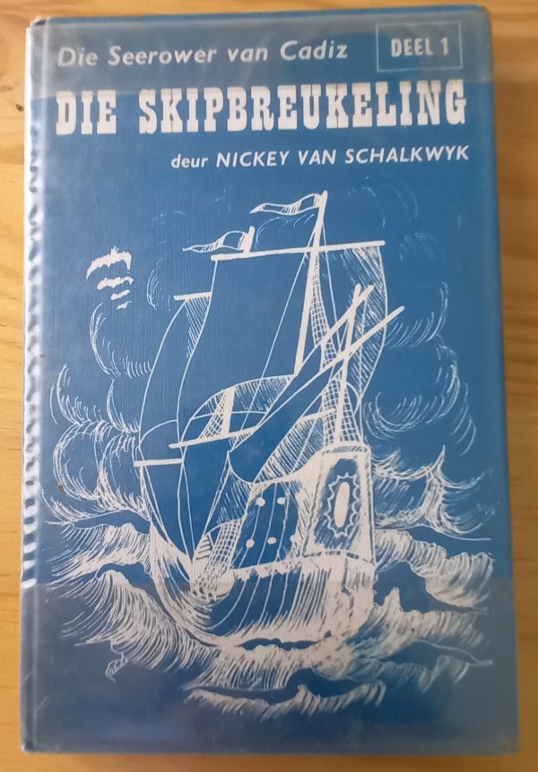Die seerower van Cadiz [deel 1] Die skipbreukeling - Nicky van Schalkwyk (1977)