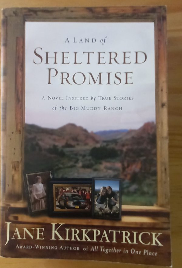 A land of sheltered promise - Jane Kirkpatrick (2005)