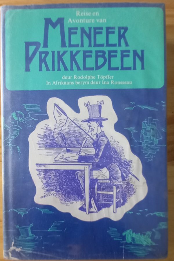 Reise en avonture van Meneer Prikkebeen - Rodolphe Topffer (1976)