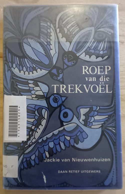 Roep van die trekvoel - Jackie van Nieuwenhuizen (1981) Roep van die trekvoel - Jackie van Nieuwenhuizen (1981)