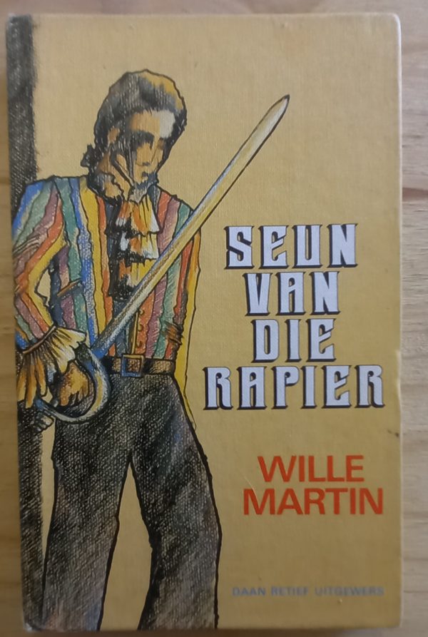 Seun van die Rapier - Wille Martin (1985) Seun van die Rapier - Wille Martin (1985)